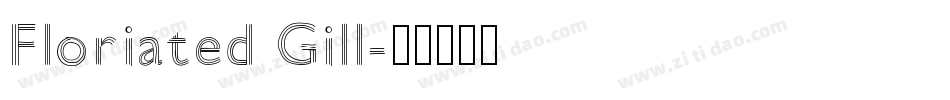 Floriated Gill字体转换